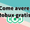 Come avere Robux gratis
